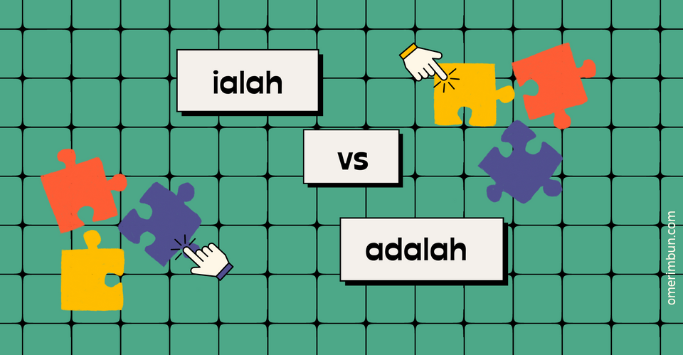 Ialah Vs Adalah ialah-vs-adalah